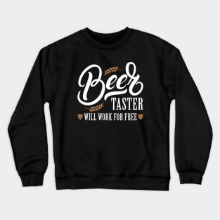 Beer Taster Crewneck Sweatshirt